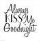 Always Kiss Me Goodnight Embossing 12 x 12 Stencil | FS048 by Designer Stencils | Word & Phrase Stencils | Reusable Stencils for Painting on Wood, Wall, Tile, Canvas, Paper, Fabric, Furniture, Floor | Reusable Stencil for Home Makeover